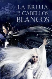 La Bruja de los Cabellos Blancos – Pelicula en español latino