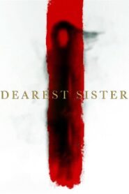 Dearest Sister – Pelicula en español latino