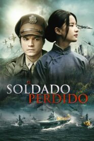 El soldado perdido – Pelicula en español latino