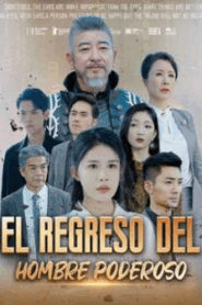 El Regreso del Hombre Poderoso – Drama Corto