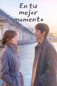 En tu mejor momento – Doramas Latino