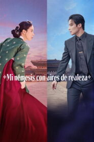 Mi némesis con aires de realeza – Doramas Latino