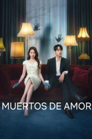 Muertos de amor – (En Emision) Doramas Latino
